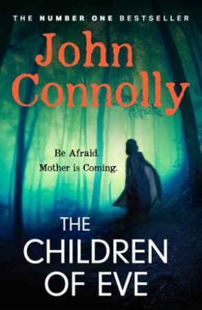 The Children of Eve by John Connolly