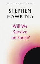 Will We Survive On Earth