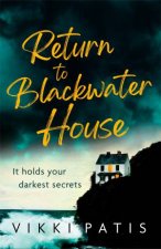 Return To Blackwater House