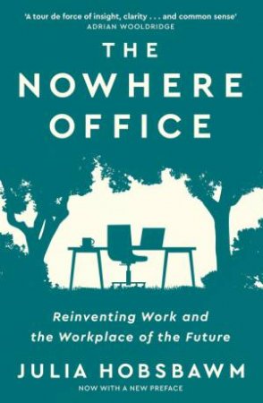 The Nowhere Office by Julia Hobsbawm