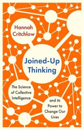 Joined-Up Thinking by Hannah Critchlow