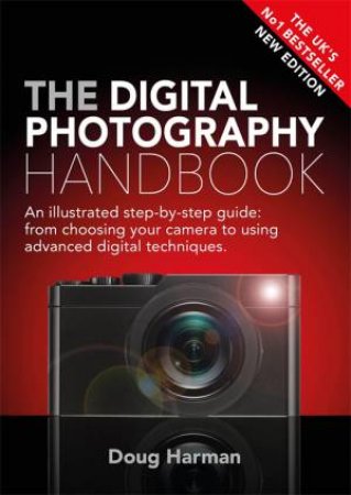 The Digital Photography Handbook by Doug Harman & David Jones