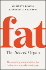 Fat The Secret Organ