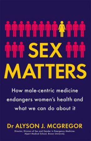 Sex Matters by Dr Alyson J. McGregor
