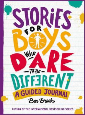 Stories For Boys Who Dare To Be Different Journal by Ben Brooks & Quinton Winter