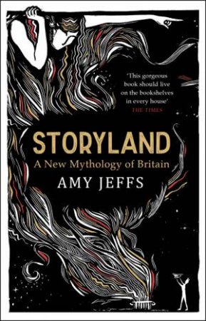 Storyland: A New Mythology Of Britain