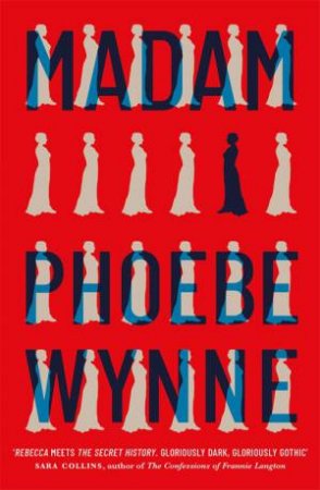 Madam by Phoebe Wynne