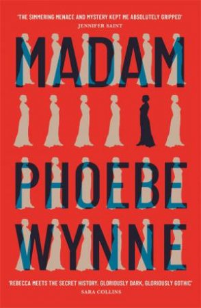 Madam by Phoebe Wynne