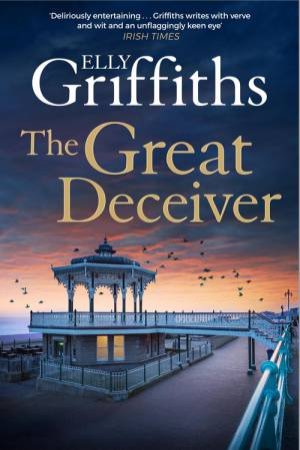 The Great Deceiver by Elly Griffiths