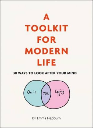 A Toolkit For Modern Life by Emma Hepburn
