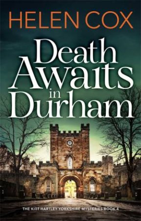 Death Awaits In Durham by Helen Cox