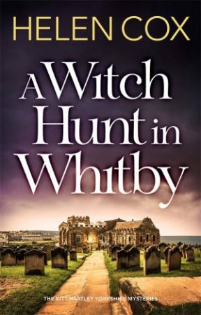 A Witch Hunt in Whitby by Helen Cox