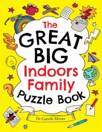 The Great Big Indoors Family Puzzle Book by Gareth Moore