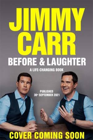 Before & Laughter by Jimmy Carr