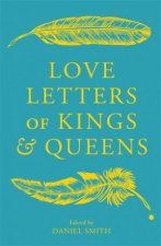 Love Letters Of Kings And Queens