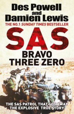 SAS Bravo Three Zero by Damien Lewis & Des Powell