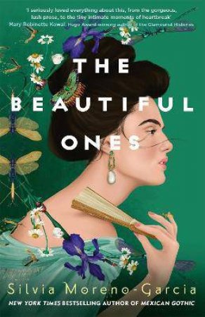 The Beautiful Ones by Silvia Moreno-Garcia