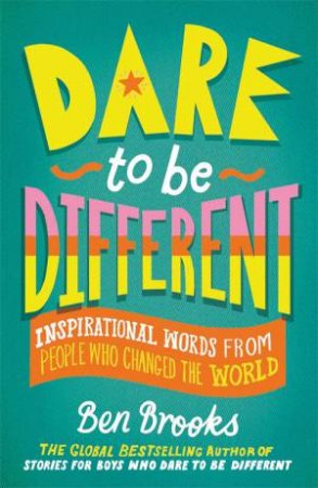 Dare To Be Different by Ben Brooks