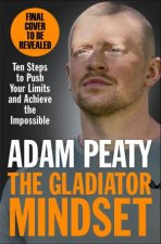 The Gladiator Mindset