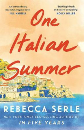 One Italian Summer by Rebecca Serle