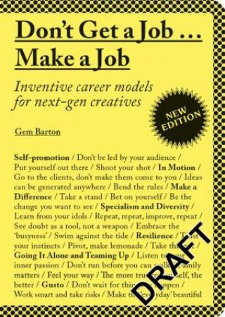 Don't Get a Job Make a Job New Edition by Gem Barton