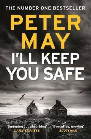 I'll Keep You Safe by Peter May