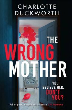 The Wrong Mother by Charlotte Duckworth