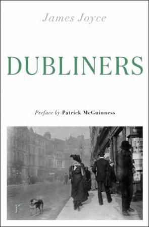 Dubliners by James Joyce