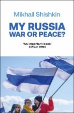 My Russia War or Peace