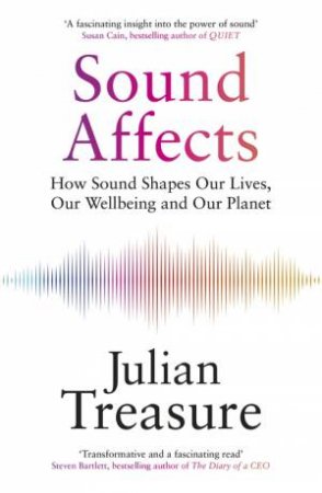Sound Affects by Julian Treasure