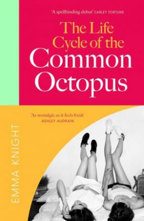 The Life Cycle of the Common Octopus by Emma Knight