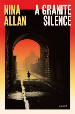 A Granite Silence by Nina Allan