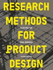 Research Methods for Product Design second edition