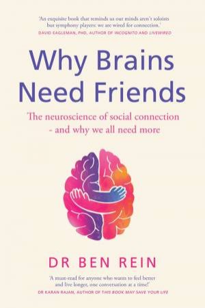 Why Brains Need Friends by Ben Rein