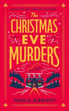 The Christmas Eve Murders by Noelle Albright