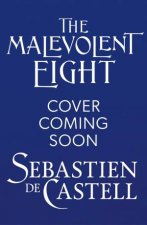 The Malevolent Eight