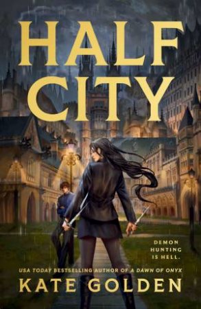 Half City by Kate Golden