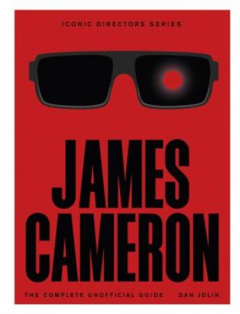 James Cameron by Dan Jolin