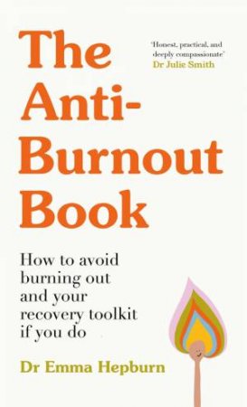 The Anti-Burnout Book by Emma Hepburn