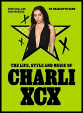 The Life Style and Music of Charli XCX