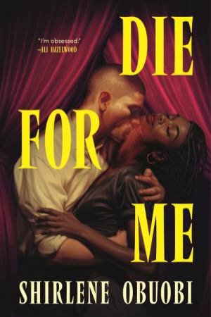 Die For Me by Shirlene Obuobi