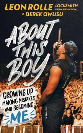 About This Boy by Leon Rolle & Derek Owusu