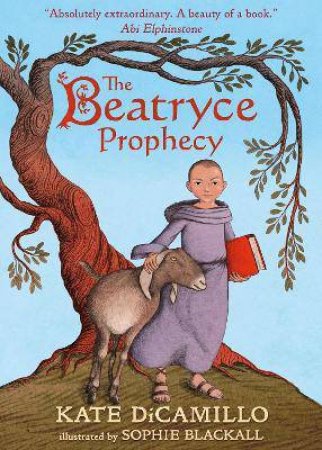 The Beatryce Prophecy by Kate DiCamillo & Sophie Blackall