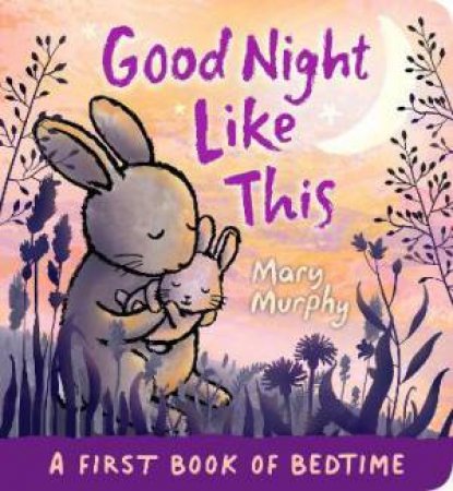 Good Night Like This by Mary Murphy