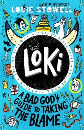 A Bad God's Guide To Taking The Blame by Louie Stowell 