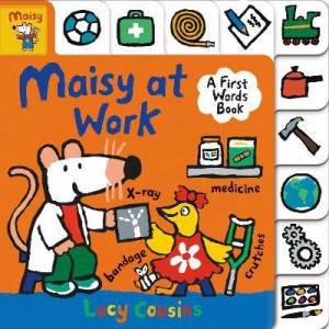 Maisy At Work by Lucy Cousins & Lucy Cousins