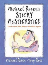 Michael Rosens Sticky McStickstick The Friend Who Helped Me Walk Again