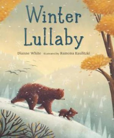 Winter Lullaby by Dianne White & Ramona Kaulitzki