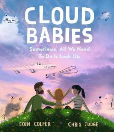 Cloud Babies by Eoin Colfer & Chris Judge