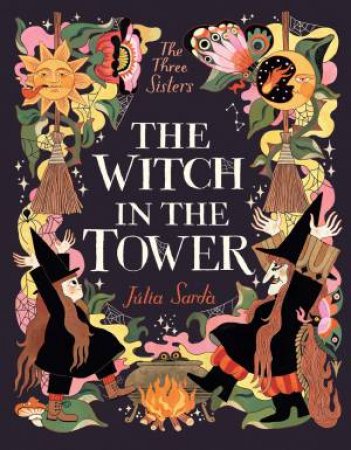 The Witch in the Tower by Júlia Sardà & Júlia Sardà